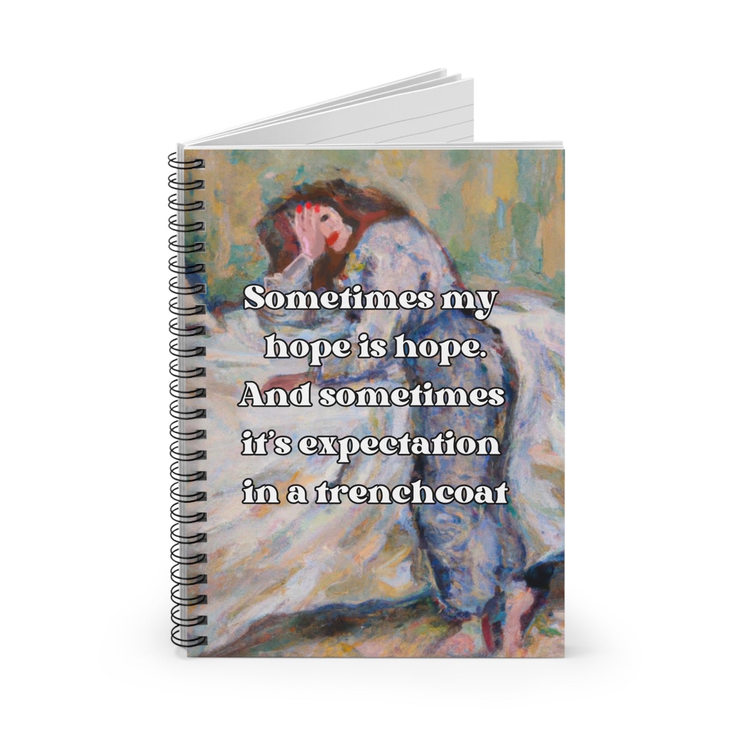 Sometimes My Hope is Hope. And Sometimes it's... - Ruled Line Notebook