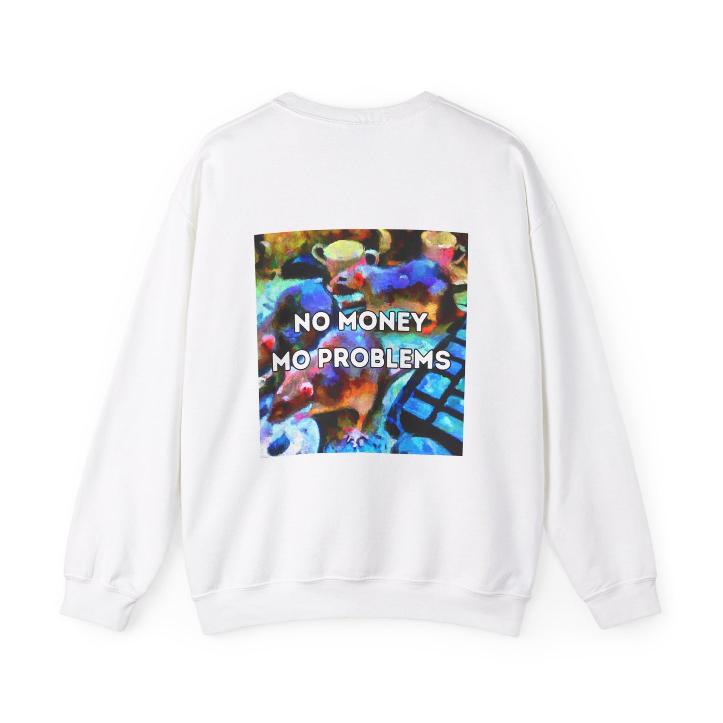 No Money Mo Problems - sweatshirt x Sarah Words Collection