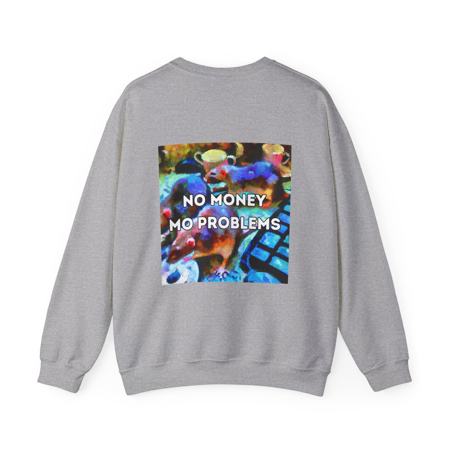 No Money Mo Problems - sweatshirt x Sarah Words Collection