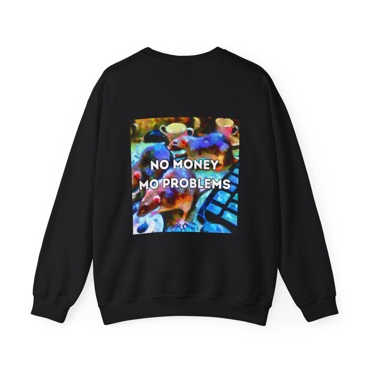 No Money Mo Problems - sweatshirt x Sarah Words Collection