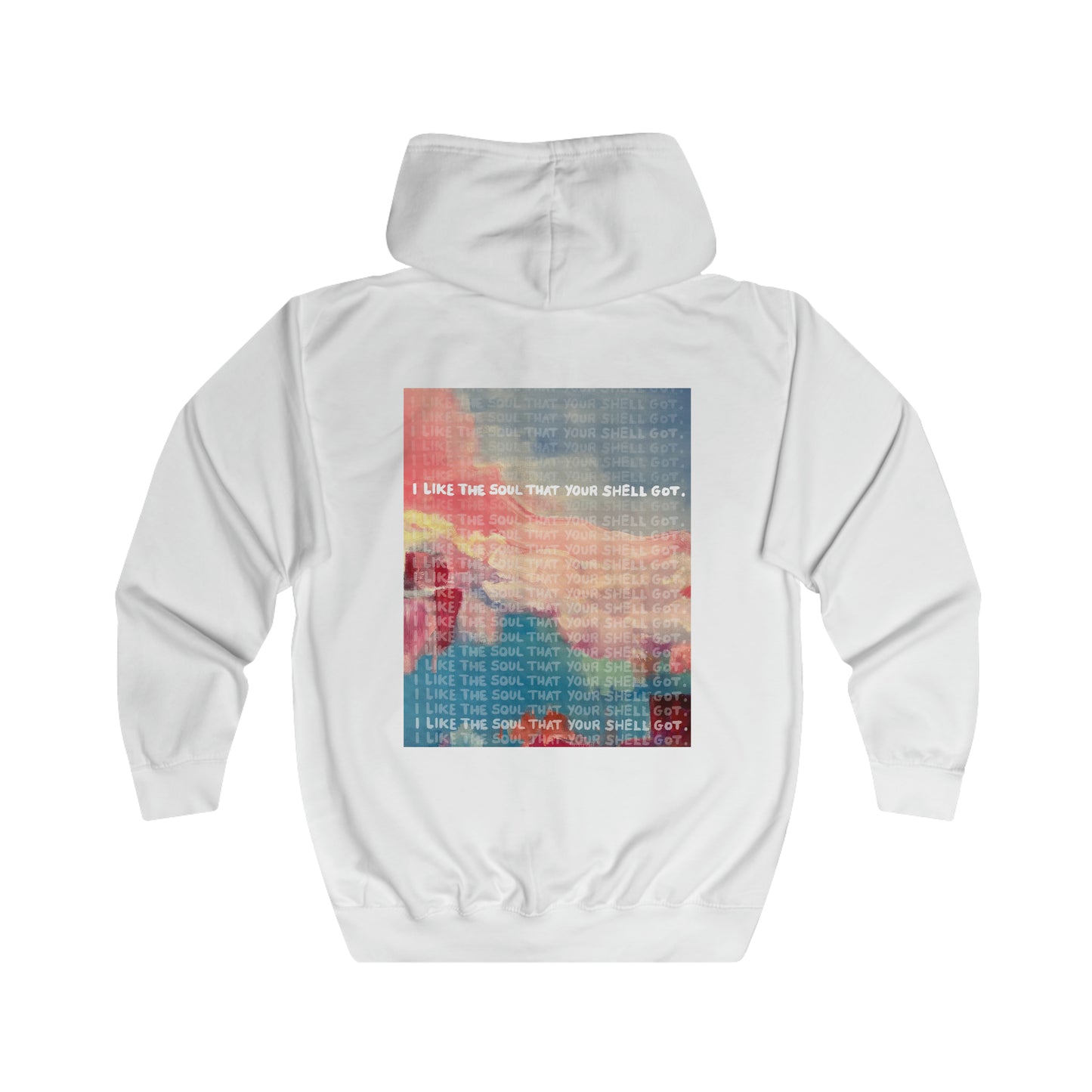I Like The Soul That Your Shell Got - full zip hoodie x Sarah Words Collection